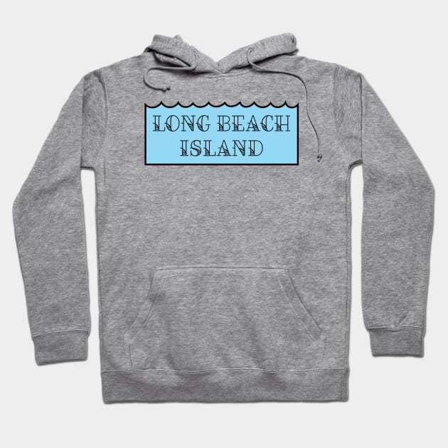 Long Beach Island Hoodie by MAS Design Co